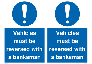 Vehicles must be reversed with a banksman